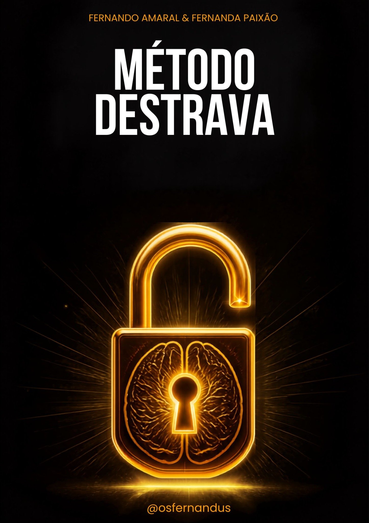Capa do e-book Método Destrava, de Fernando Amaral e Fernanda Paixão
